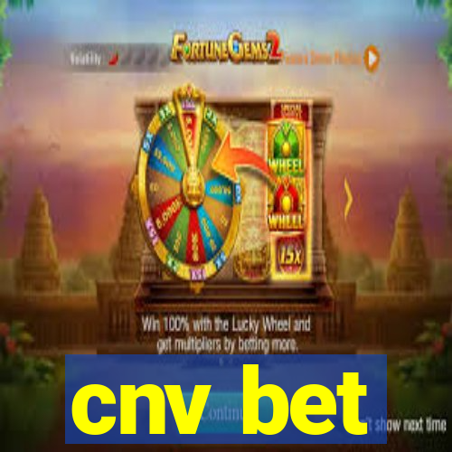 cnv bet